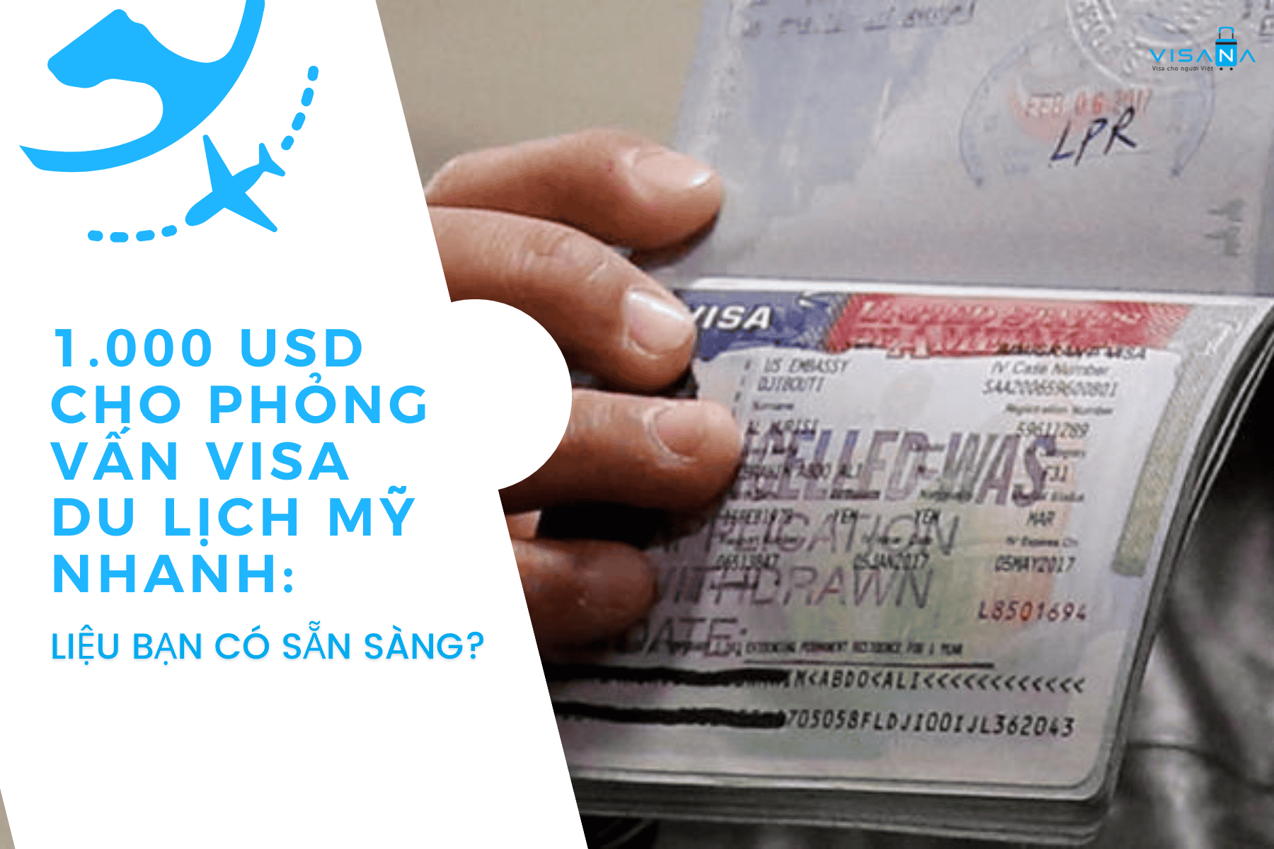 1.000 USD cho phỏng vấn visa du lịch Mỹ nhanh: Liệu bạn có sẵn sàng?