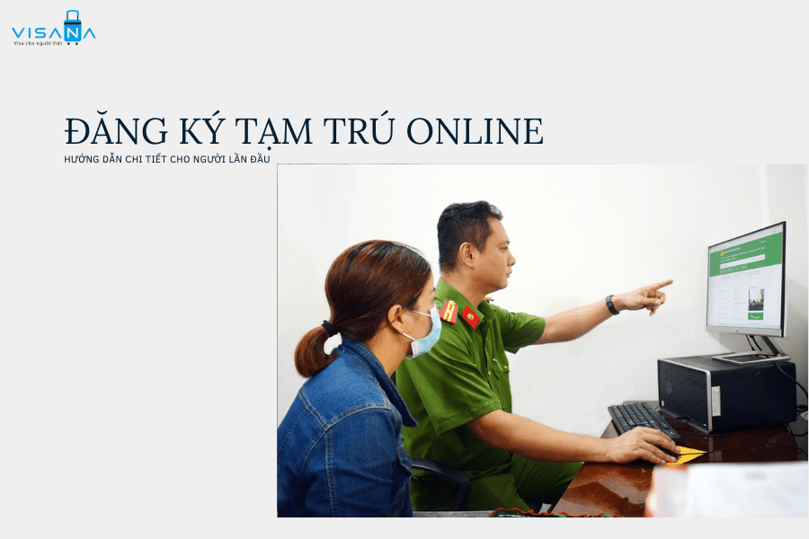 Hướng dẫn chi tiết cách đăng ký tạm trú online ai cũng làm được