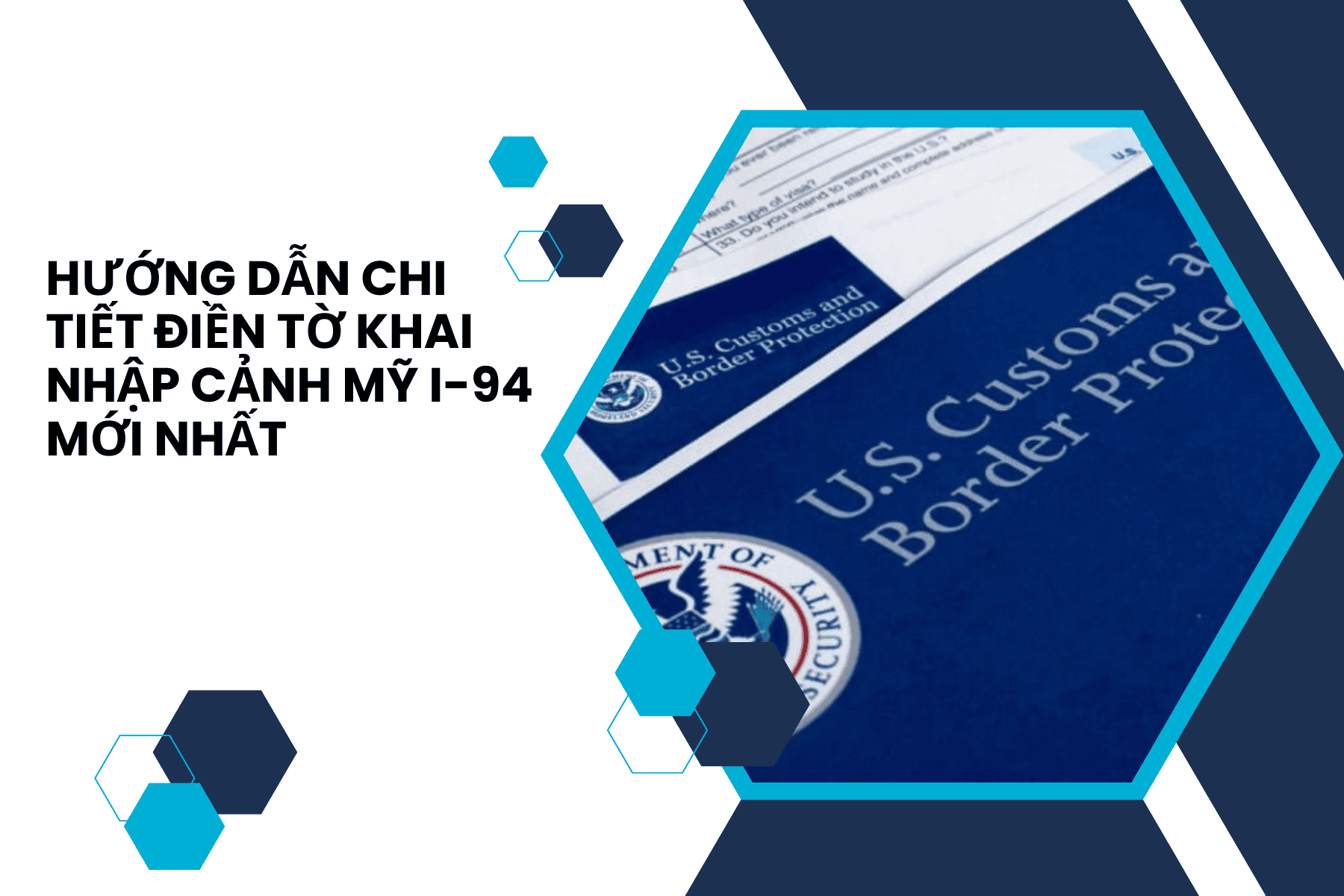 Hướng dẫn chi tiết điền tờ khai nhập cảnh Mỹ I-94 mới nhất 2025