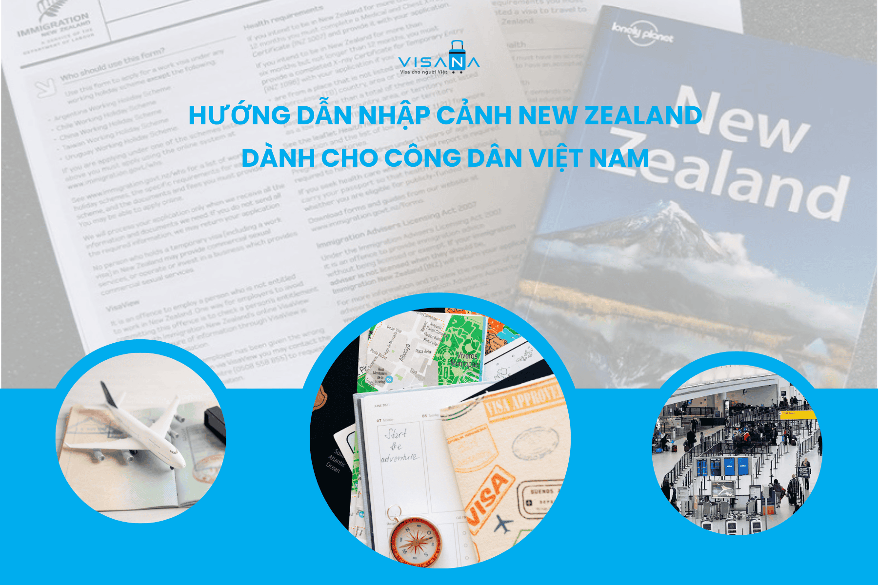Hướng dẫn điền tờ khai nhập cảnh New Zealand dành cho người lần đầu