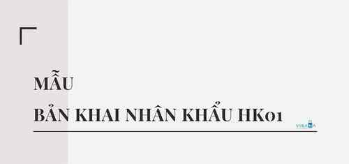 Mẫu Bản khai nhân khẩu HK01