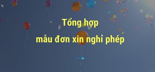 Tổng hợp mẫu đơn xin nghỉ phép