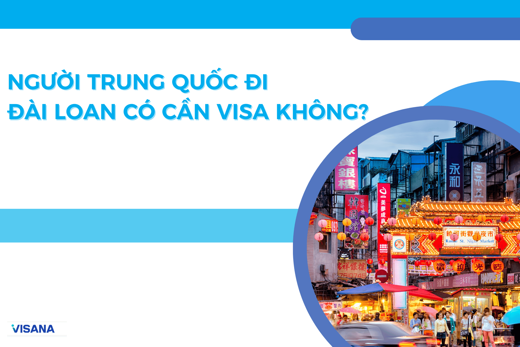 Người Trung Quốc đi Đài Loan có cần visa không?