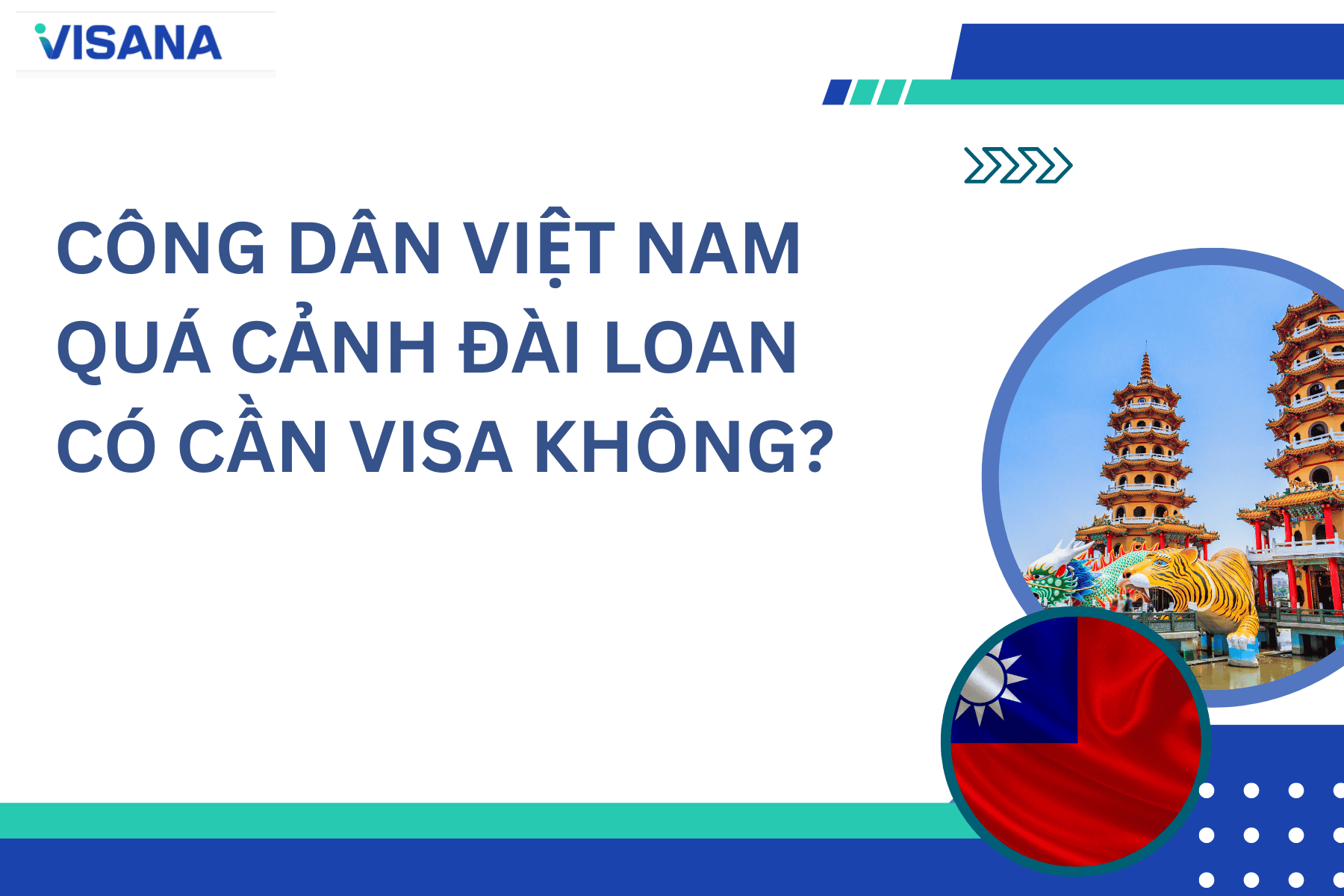 Công dân Việt Nam quá cảnh Đài Loan có cần visa không?