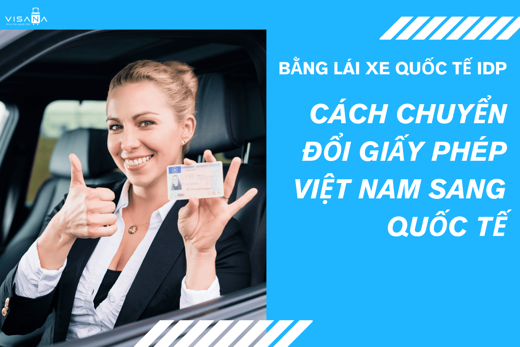 Bằng lái xe quốc tế IDP và cách chuyển đổi giấy phép Việt Nam sang quốc tế