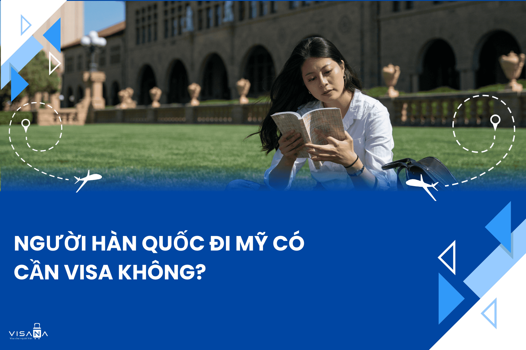 Người Hàn Quốc đi Mỹ có cần visa không? Cần chuẩn bị những khi đi Mỹ?