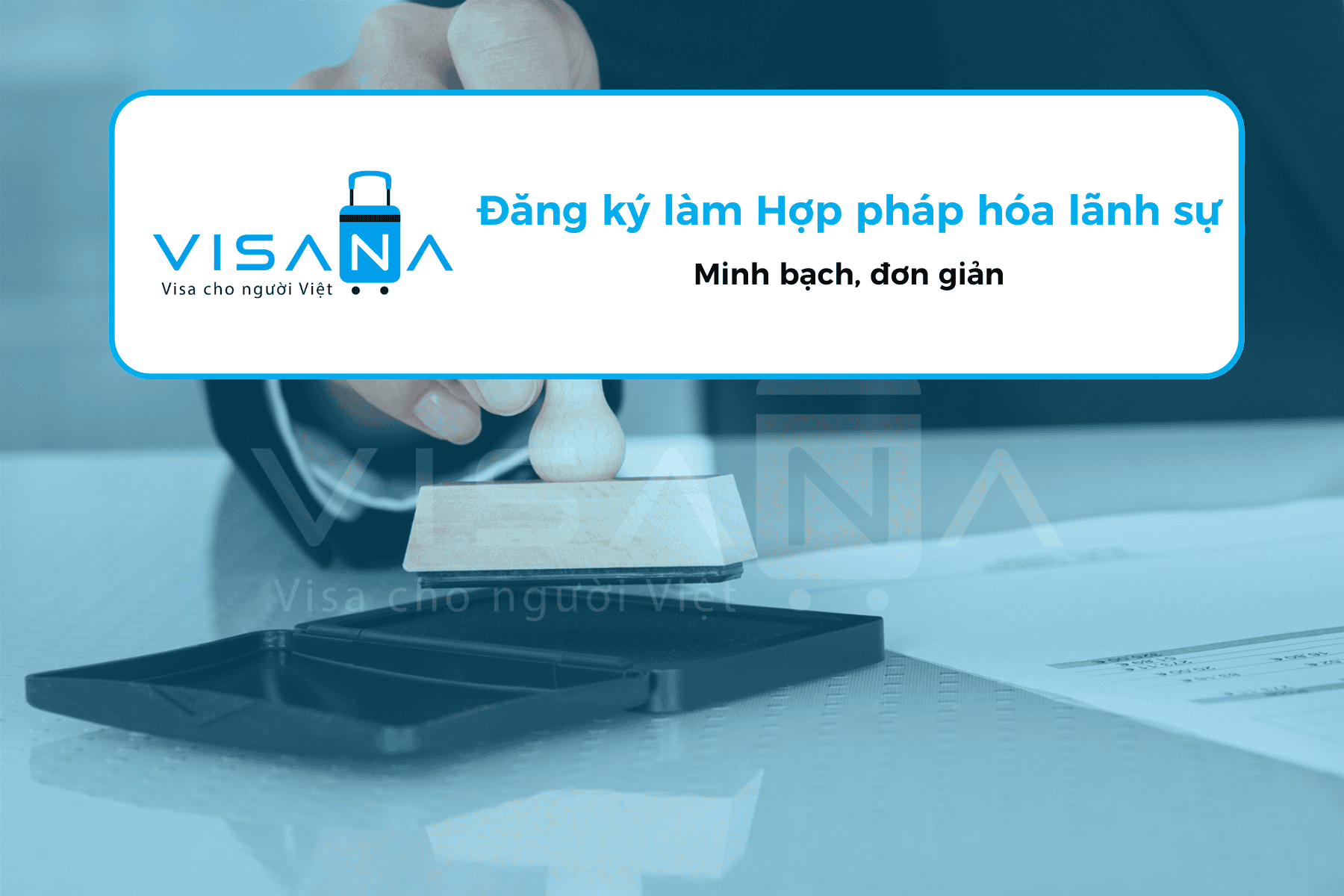 Hợp pháp hóa lãnh sự giấy kết hôn: Bí kíp đơn giản hóa thủ tục tại VISANA