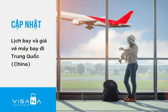 Vé máy bay đi Trung Quốc – Cập nhật Lịch bay và giá vé mới nhất