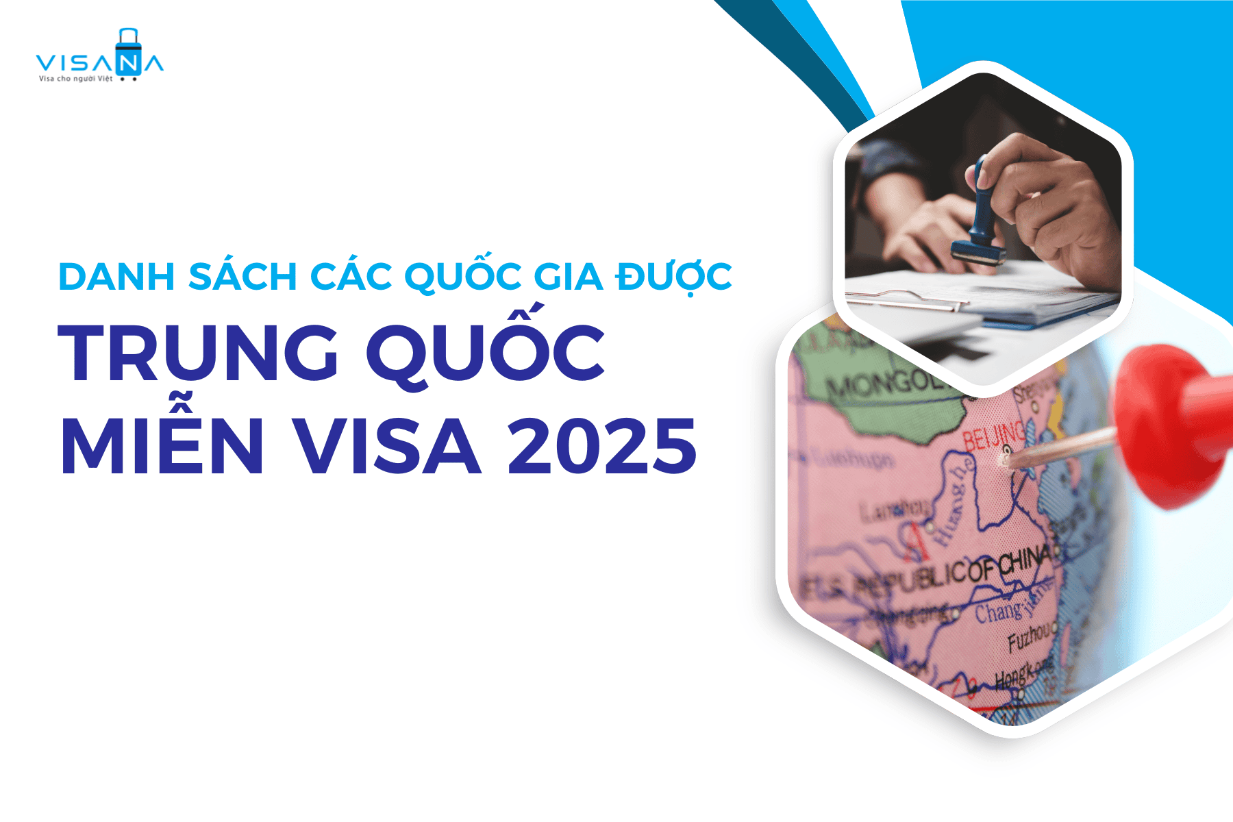 [Cập nhật] Danh sách các quốc gia được Trung Quốc miễn visa 2025