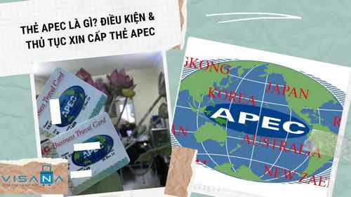 Thẻ Apec là gì? Điều kiện và thủ tục để được cấp thẻ Apec