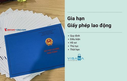 Hướng dẫn Thủ tục Gia hạn giấy phép lao động