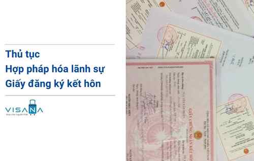 Thủ tục hợp pháp hóa lãnh sự giấy đăng ký kết hôn