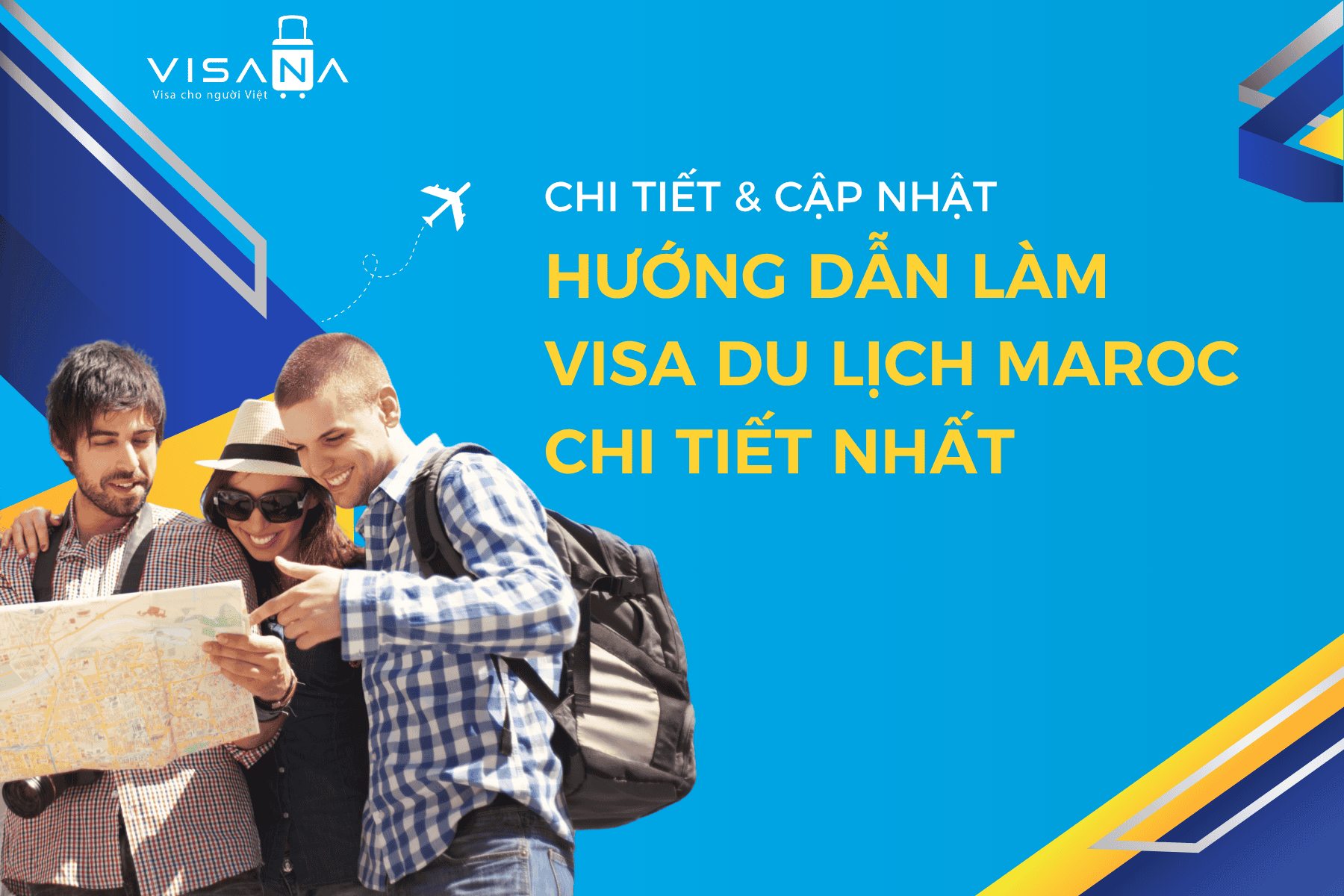 Hướng dẫn thủ tục làm visa Maroc chi tiết nhất