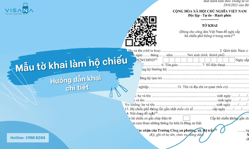 Mẫu tờ khai hộ chiếu mới nhất cho người lớn và trẻ em – Hướng dẫn cách khai chi tiết