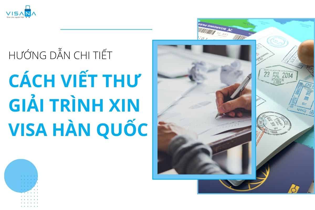Hướng dẫn chi tiết cách viết thư giải trình xin visa Hàn Quốc