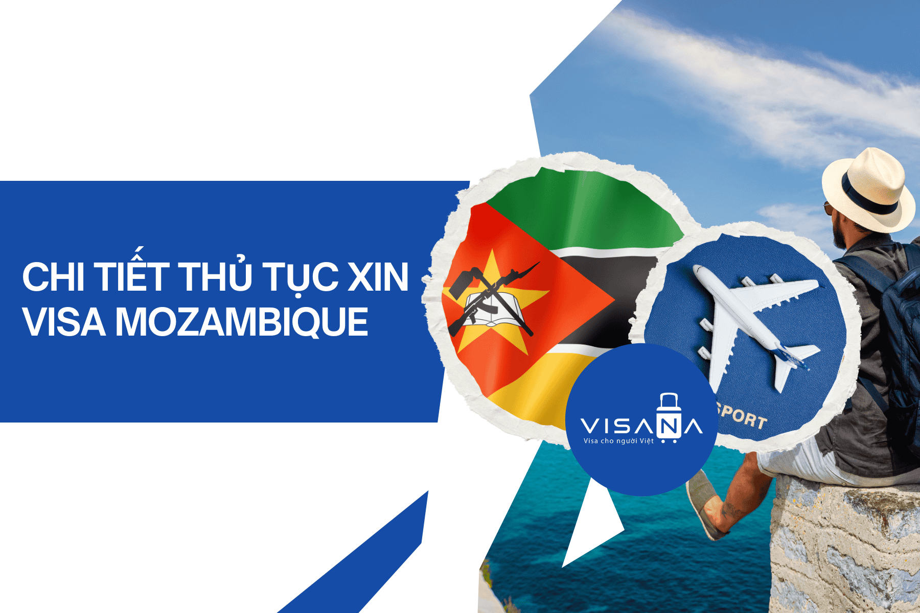 Xin visa Mozambique – Hồ sơ và thủ tục mới nhất